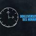 Bouleversement des horaires